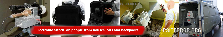 Exposure of people from houses, cars and backpacks. Electronic harassment against target individuals